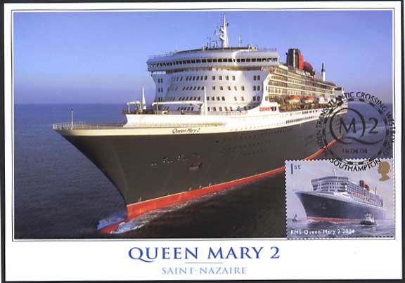 Queen Mary 2 maximum card with 1st class QM2 stamp postmarked Southampton 16 April 2004